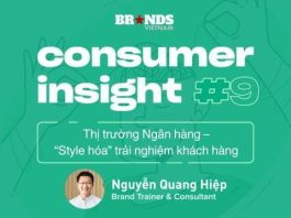 Consumer Insight #9: Ngân hàng – Tối ưu trải nghiệm khách hàng đến mức “Style hóa”