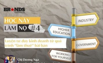 Dương Nga: Học Làm Nọ #4 – Luyện tư duy kinh doanh từ quá trình “làm thuê” Dương Nga: Học Làm Nọ #4 – Luyện tư duy kinh doanh từ quá trình “làm thuê”